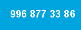996 877 33 86